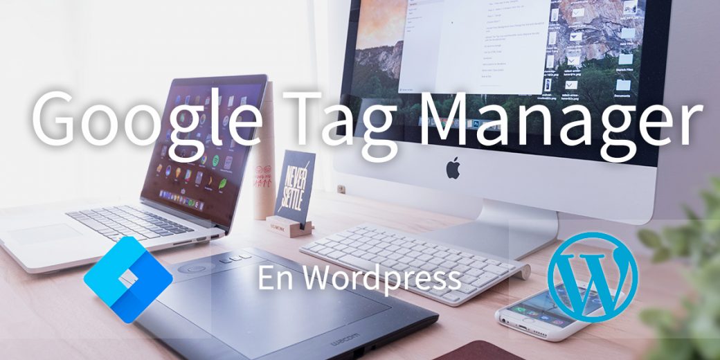 google-tag-manager-en-wordpress